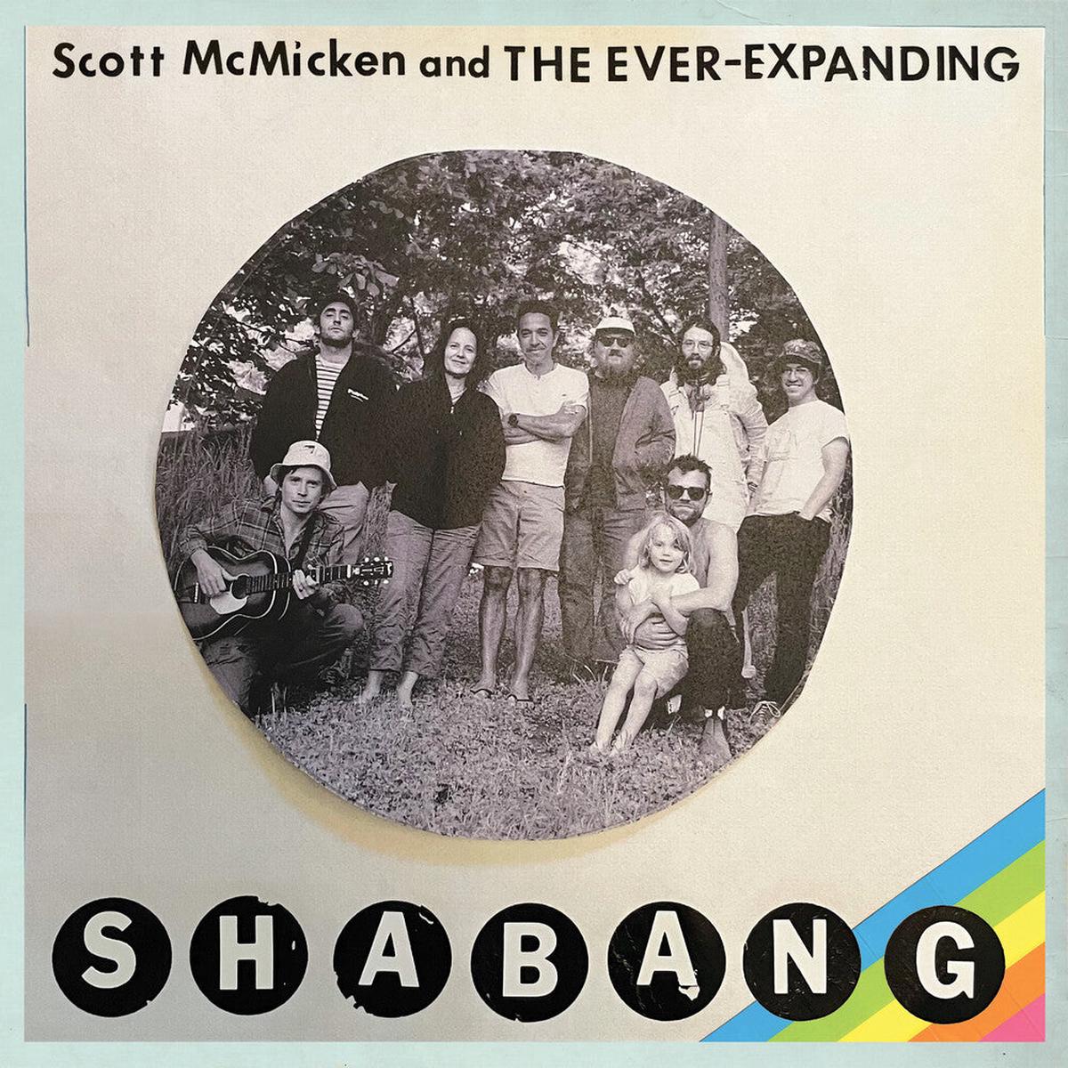 Scott Mcmicken & The Ever-Expanding – Shabang [LP]