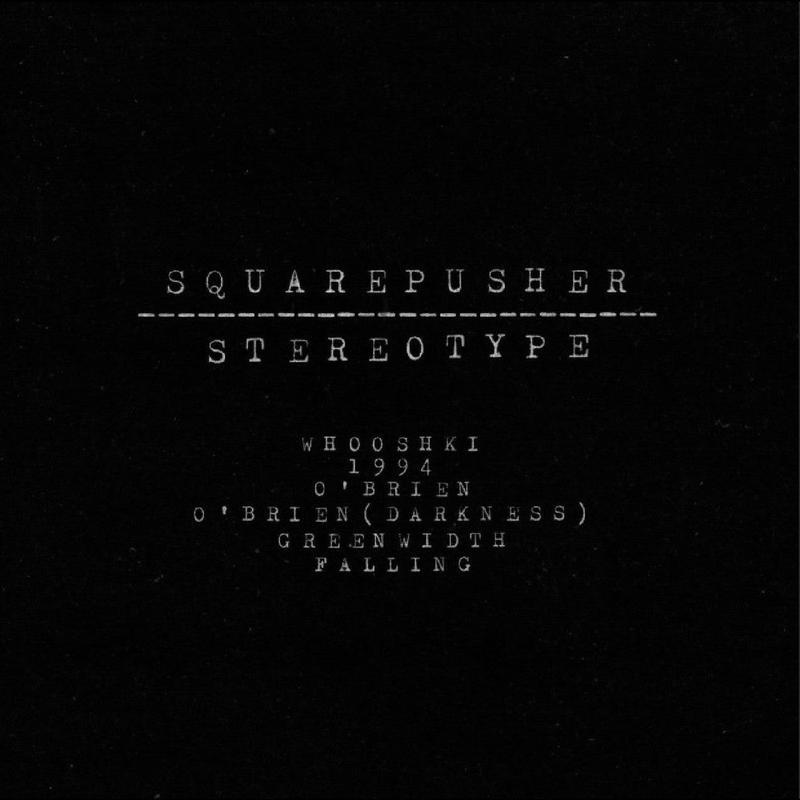 2LP – Squarepusher – Stereotype