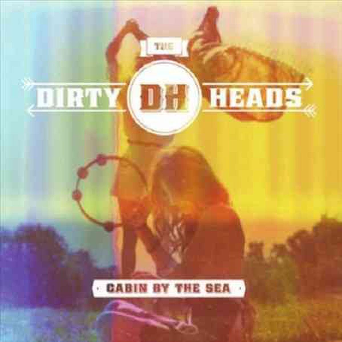 Dirty Heads Cabin By the Sea – Default Title