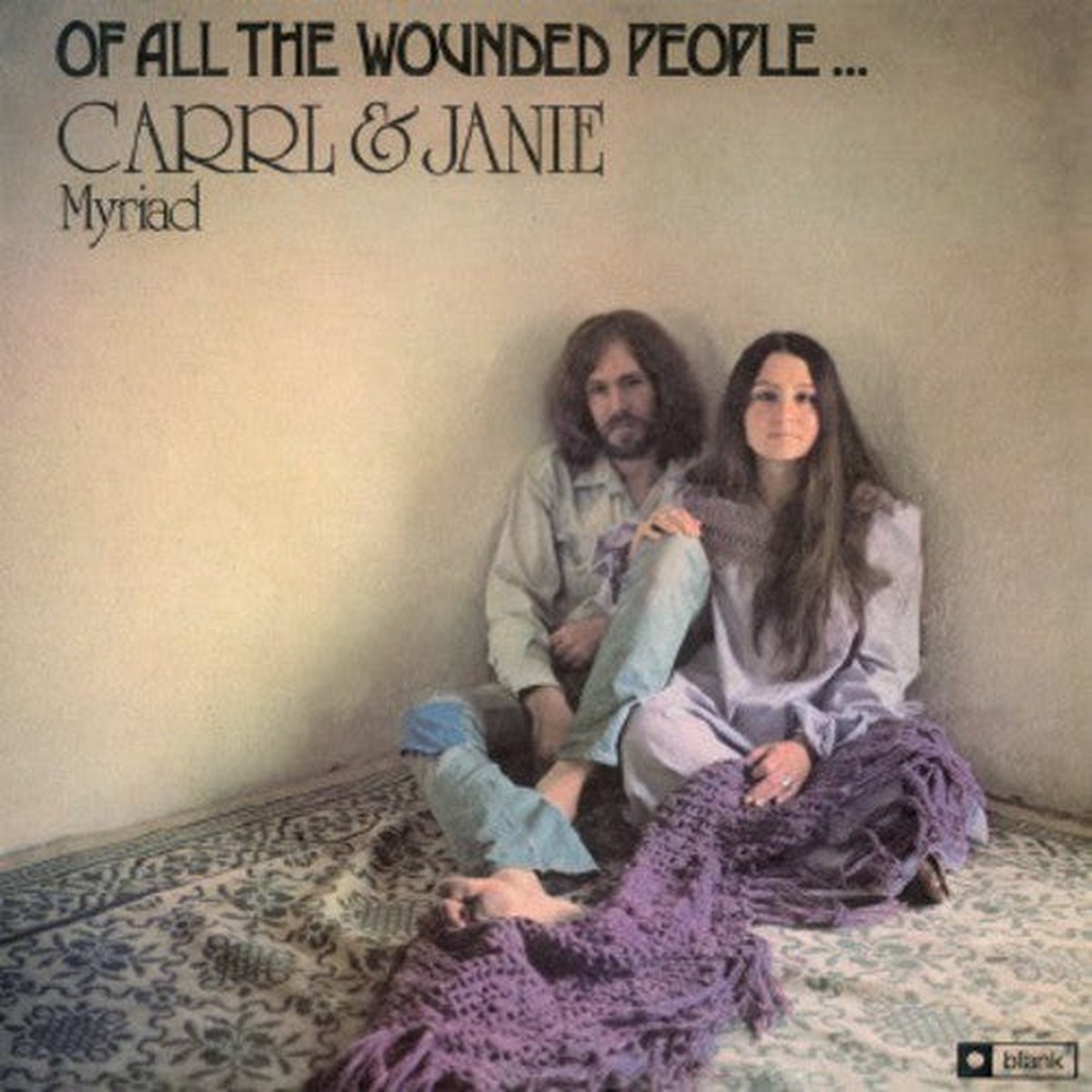 Carrl Myriad / Myriad,Janie – Of All the Wounded People [LP]