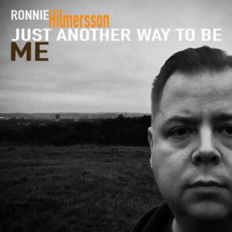 Just Another Way to Be Me – Ronnie Hilmersson [VINYL]