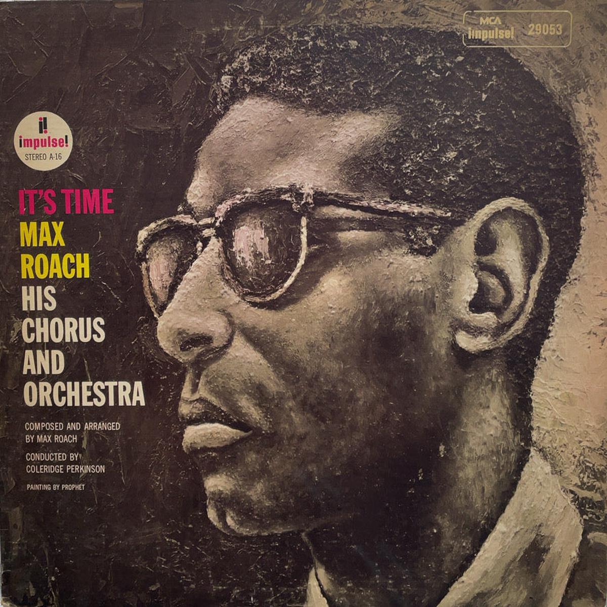 MAX ROACH His Chorus And Orchestra / It’s Time (Impulse! LP)
