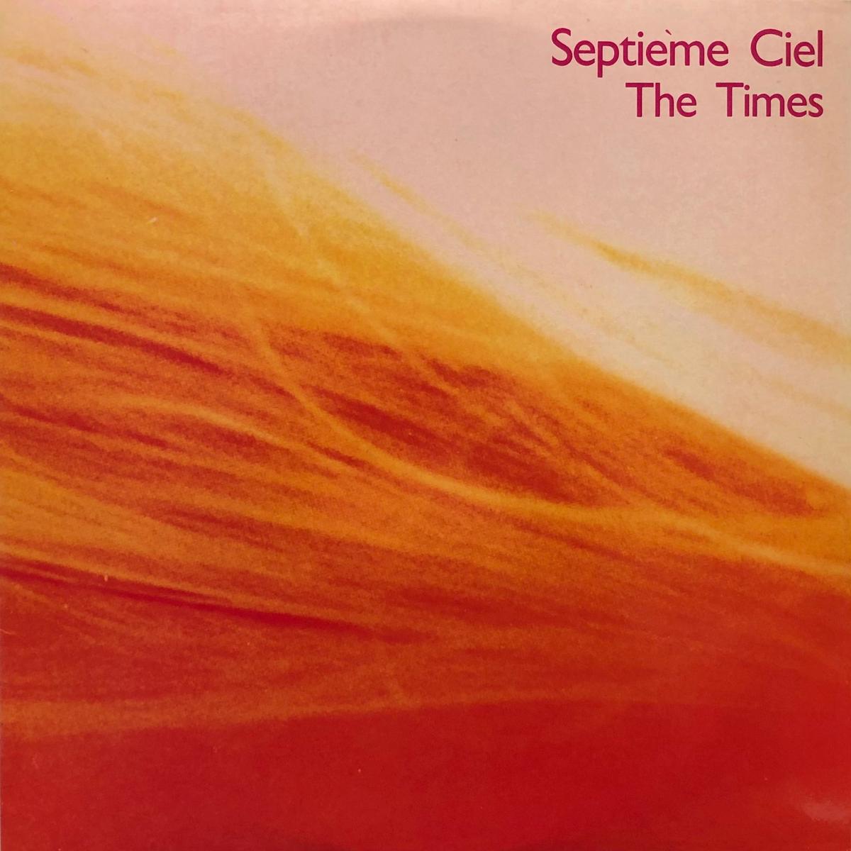 TIMES / Septieme Ciel (Shock, SHOCK 4006T 12inch)