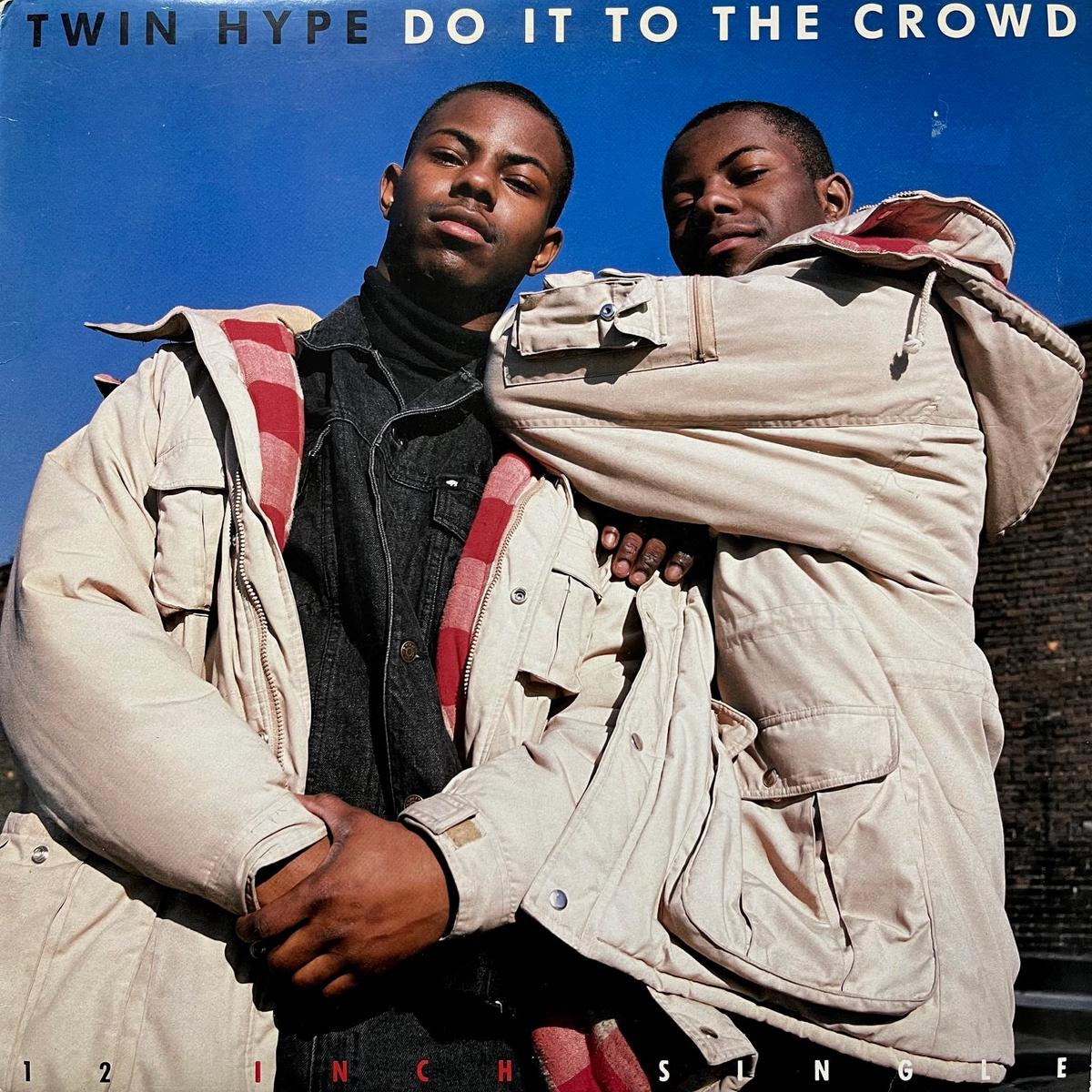 TWIN HYPE / Do It To The Crowd (PRO-7255, 12inch)