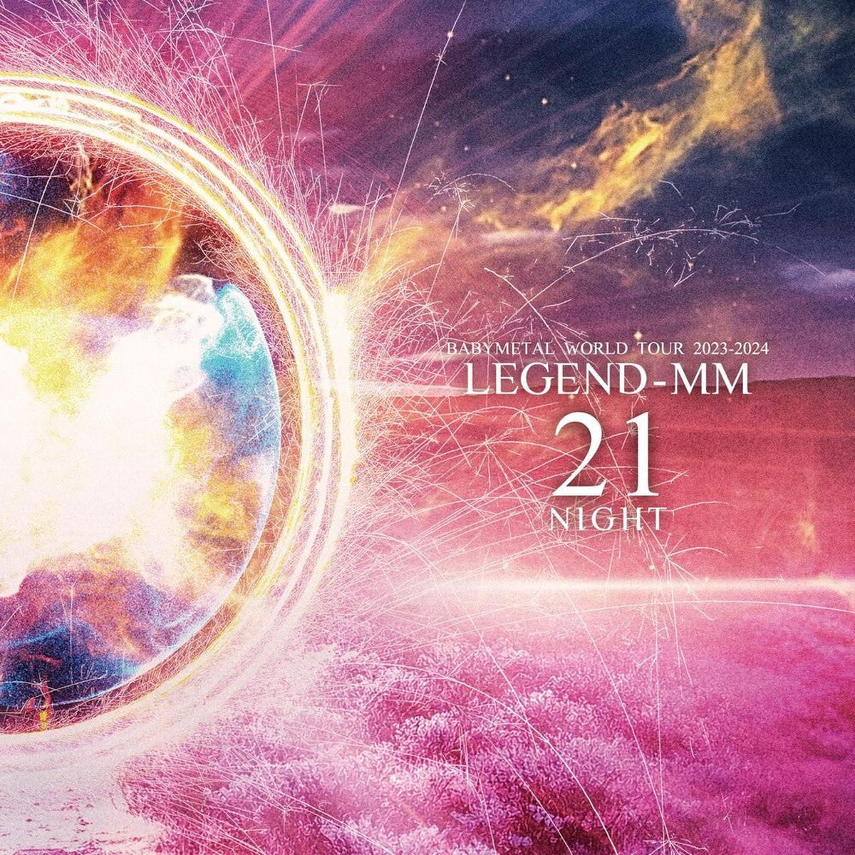 BABYMETAL – Babymetal World Tour 2023-2024 Legend Mm 21 Night [LP]