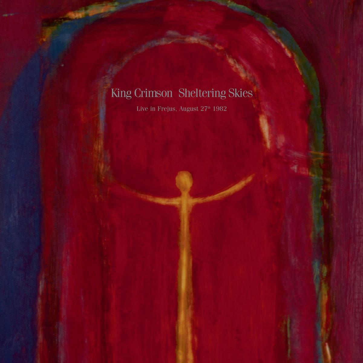 King Crimson – Sheltering Skies Frjus 1982 (2LP)