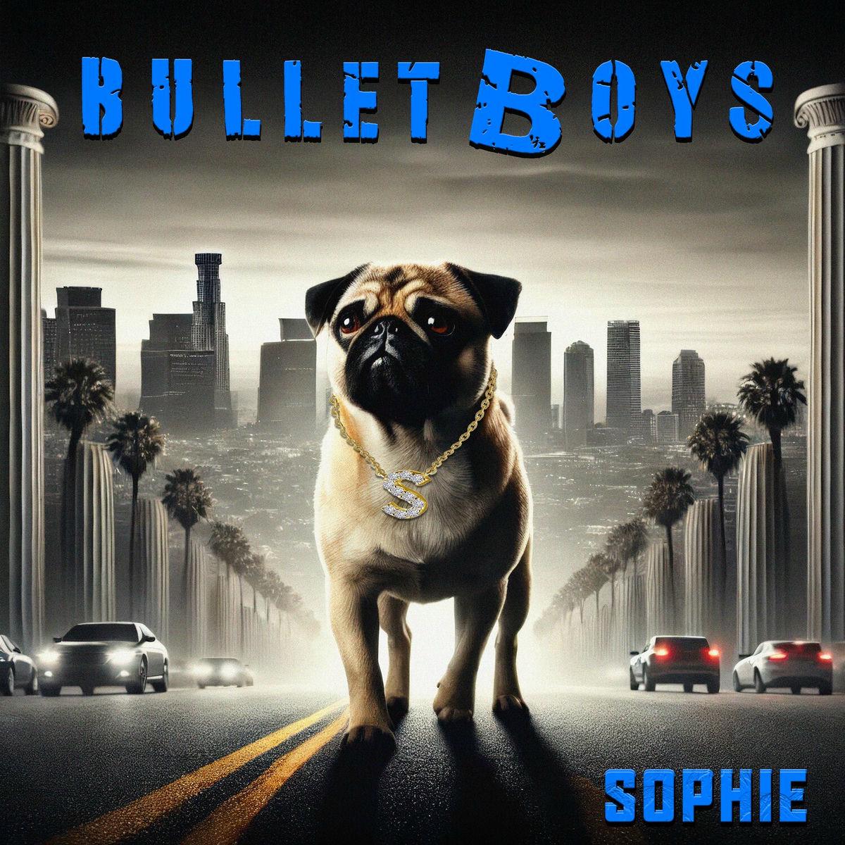 Bullet Boys – Sophie (Coloured)