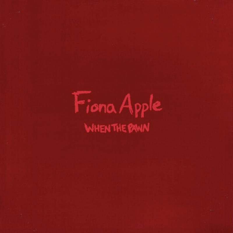 Apple, Fiona – When The Pawn…