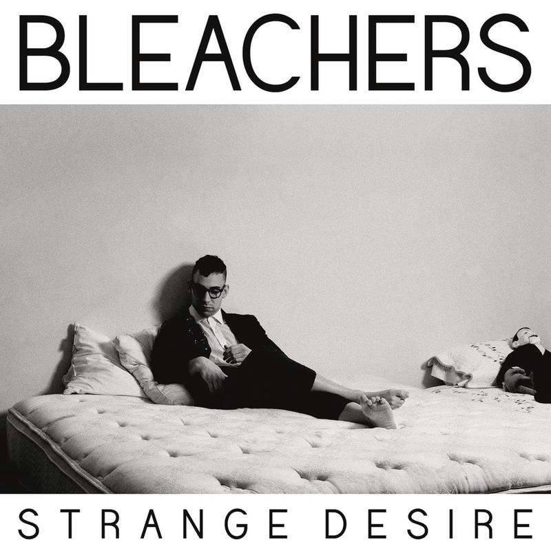 Bleachers – Strange Desire
