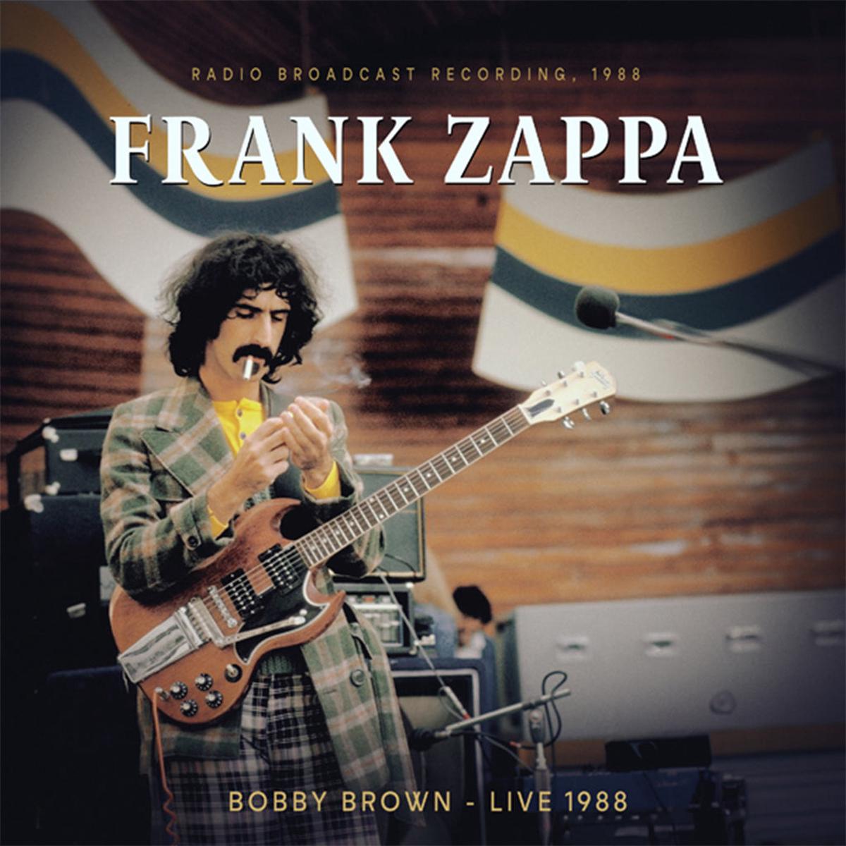 FRANK ZAPPA – Bobby Brown, Live 1988 (Radio Broadcast Recording) – LP – Vinyl [NOV 29]