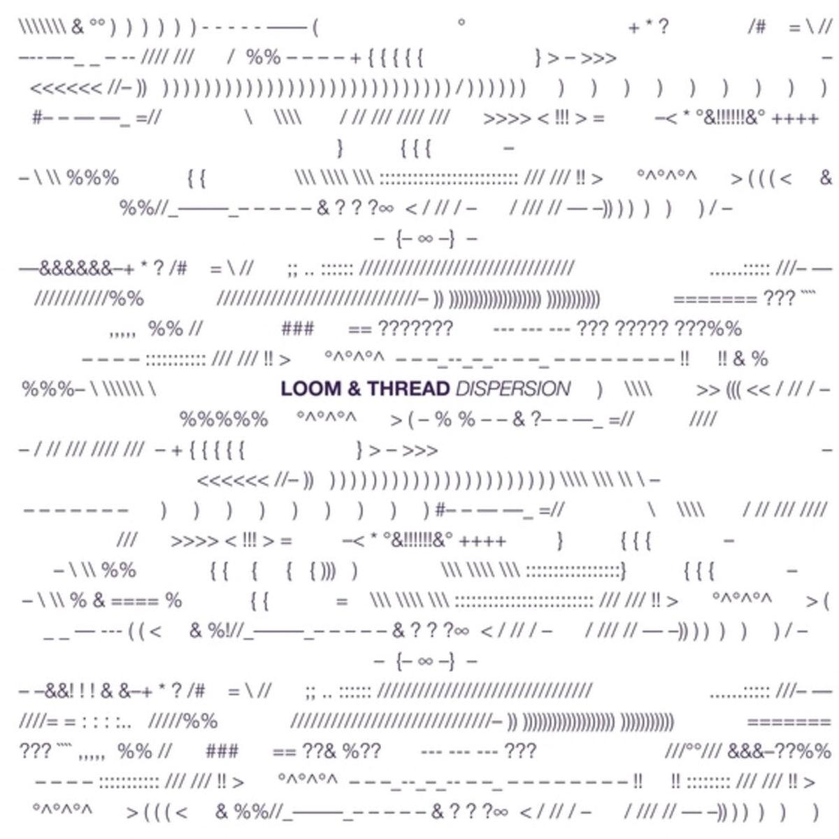 Loom & Thread – Dispersion