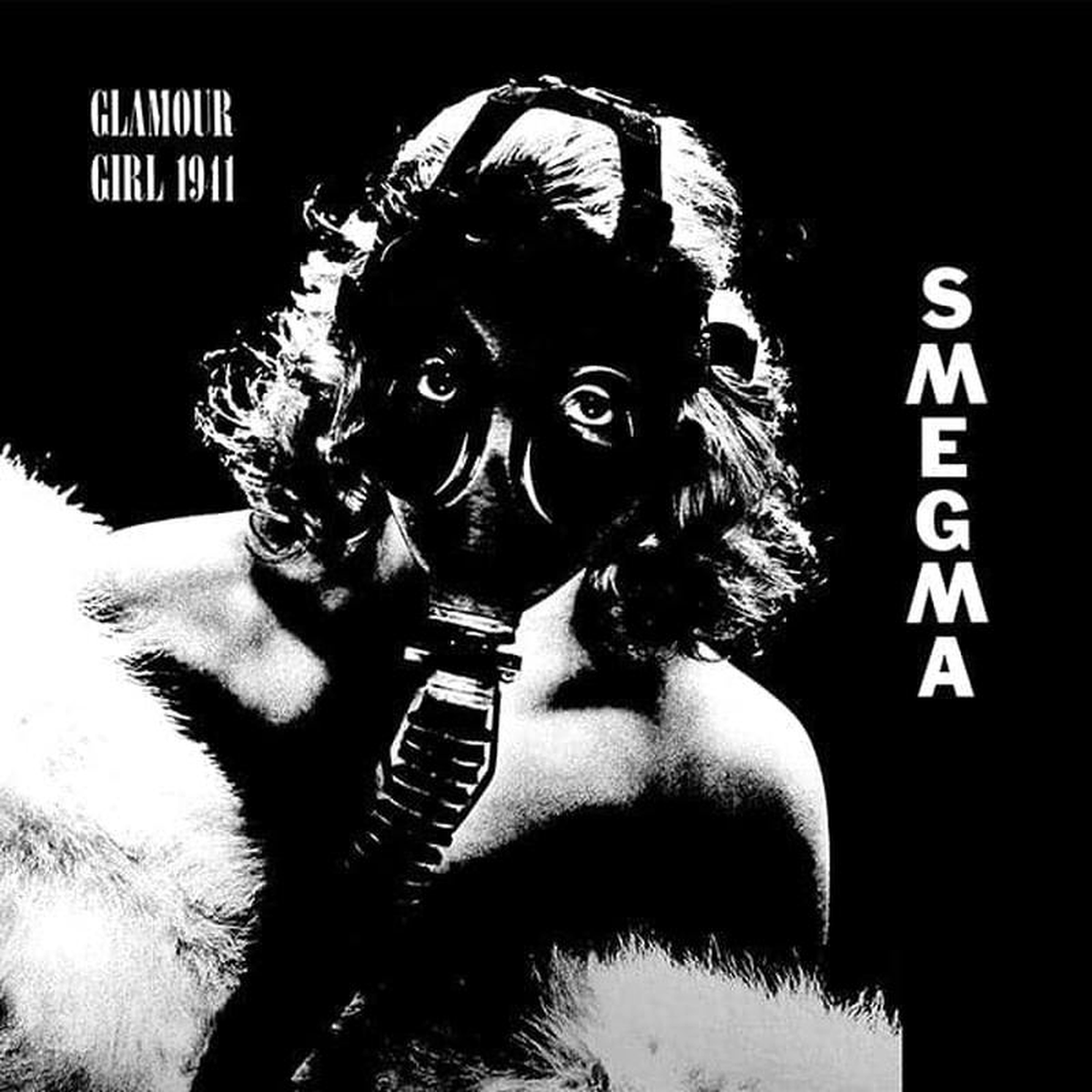 SMEGMA 8211 Glamour Girl 1941 8211 LP 8211 Vinyl