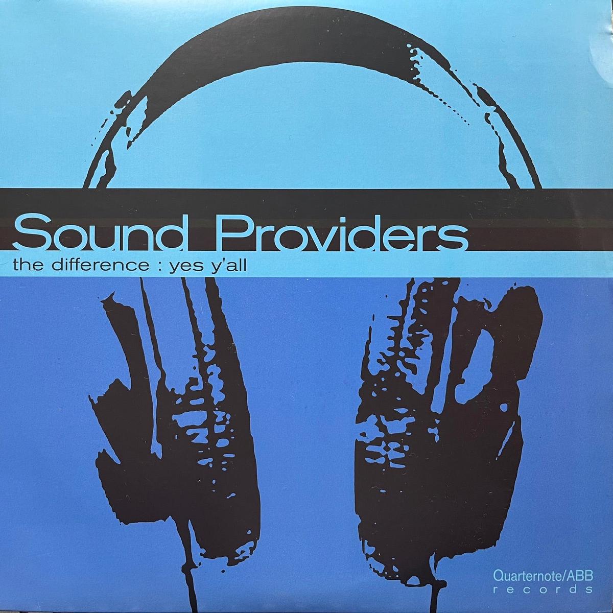 SOUND PROVIDERS / The Difference / Yes Y’All (QTR1013, 12inch)