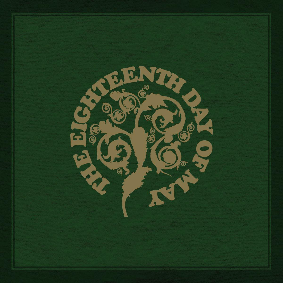 THE EIGHTEENTH DAY OF MAY 8211 The Eighteenth Day Of May (Deluxe Reissue) 8211 2LP 8211 Lime Sherbert Coloured Vinyl MAY 15