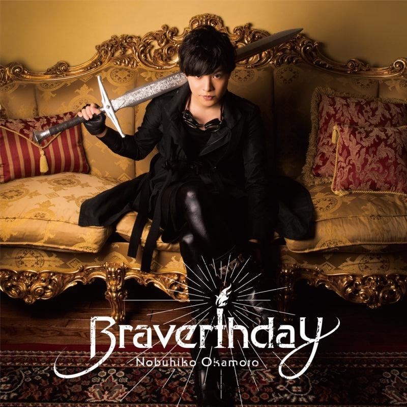 (Album) Braverthday by Nobuhiko Okamoto [Regular Edition]