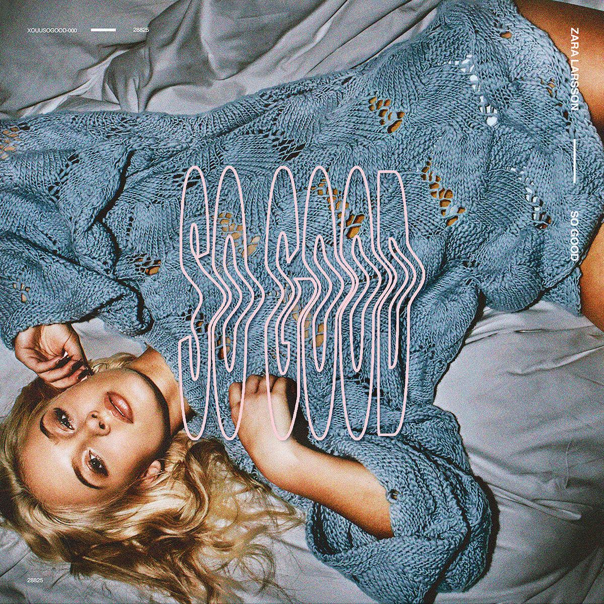 Zara Larsson * So Good (Bonus Track) [New CD]