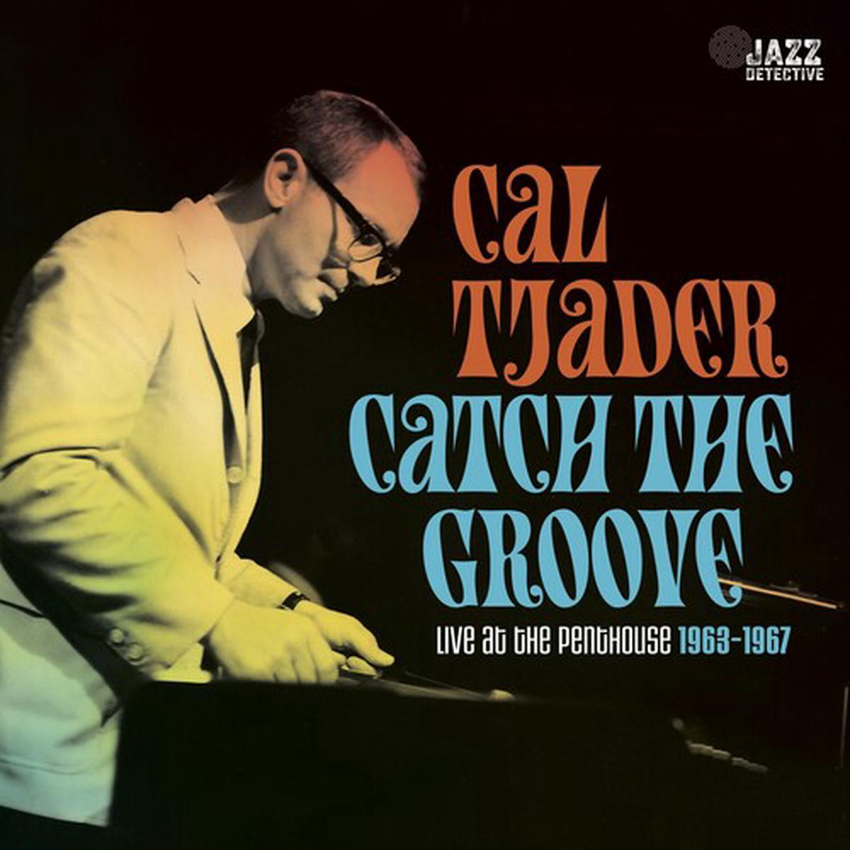 Cal Tjader 8211 Catch The Groove Live At The Penthouse (1963-1967) 3LP (180g RSD Exclusive)