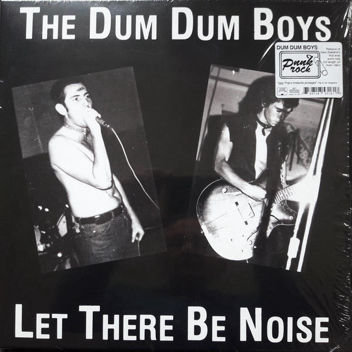 Dum Dum Boys 8211 Let There Be Noise 8211 2019
