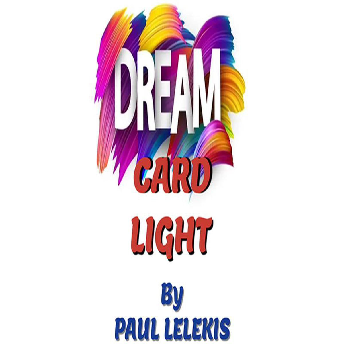 Dream Card Light by Paul A Lelekis mixed media DOWNLOAD