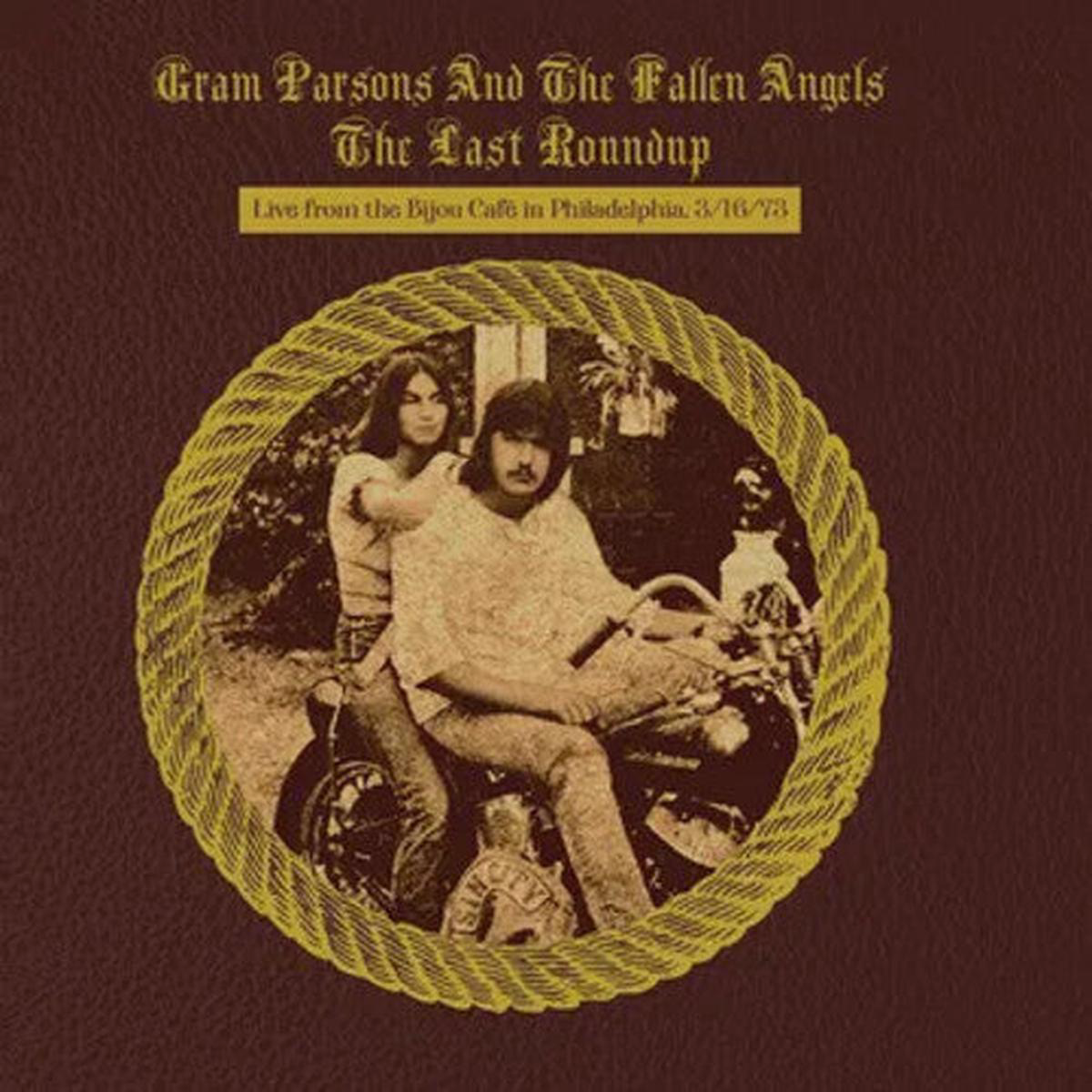 Gram Parsons 8211 The Last Roundup 8211 Live From The Bijou Cafe In Philadelphia 31673 LP