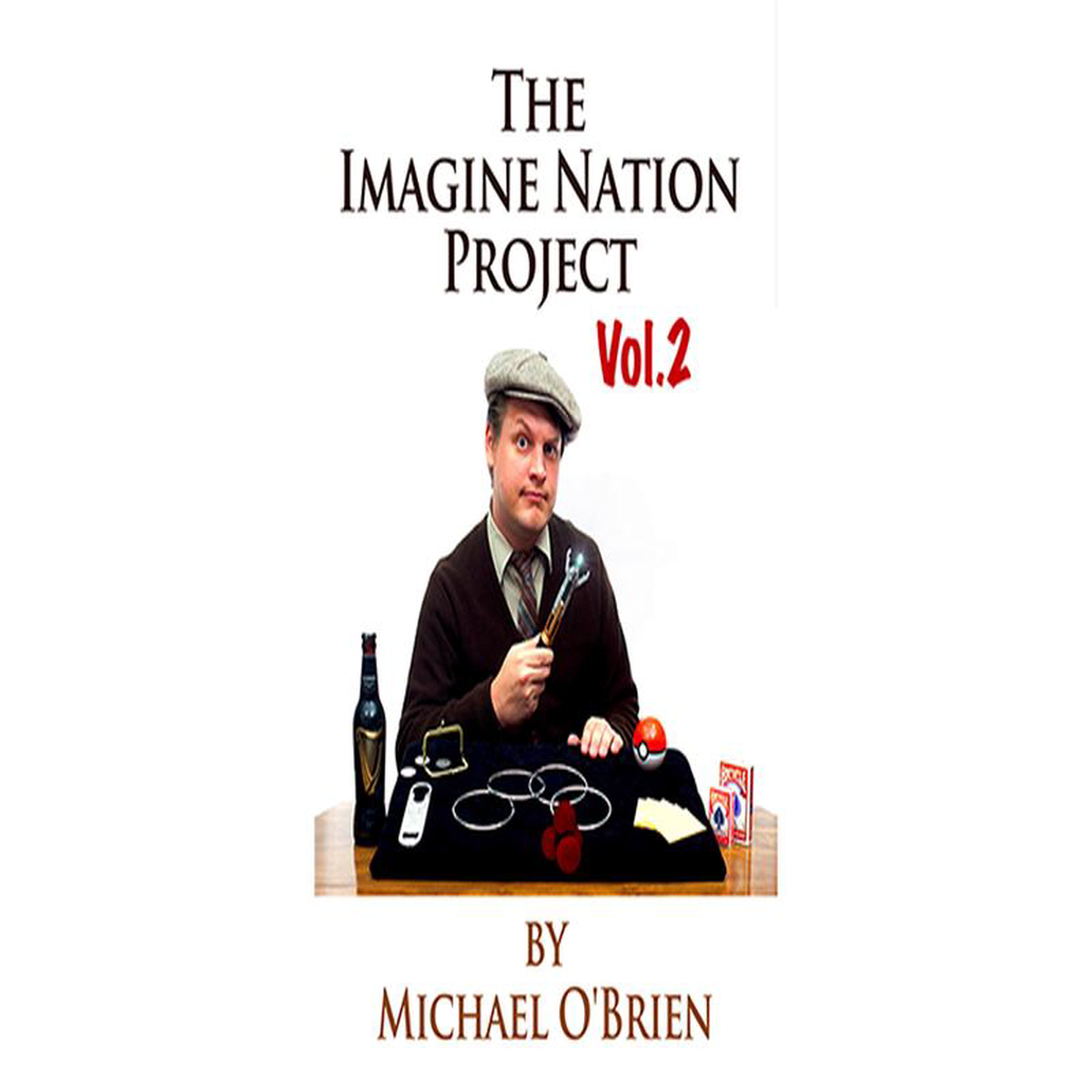 The Imagine Nation Project Vol 2 by Michael O8217Brien