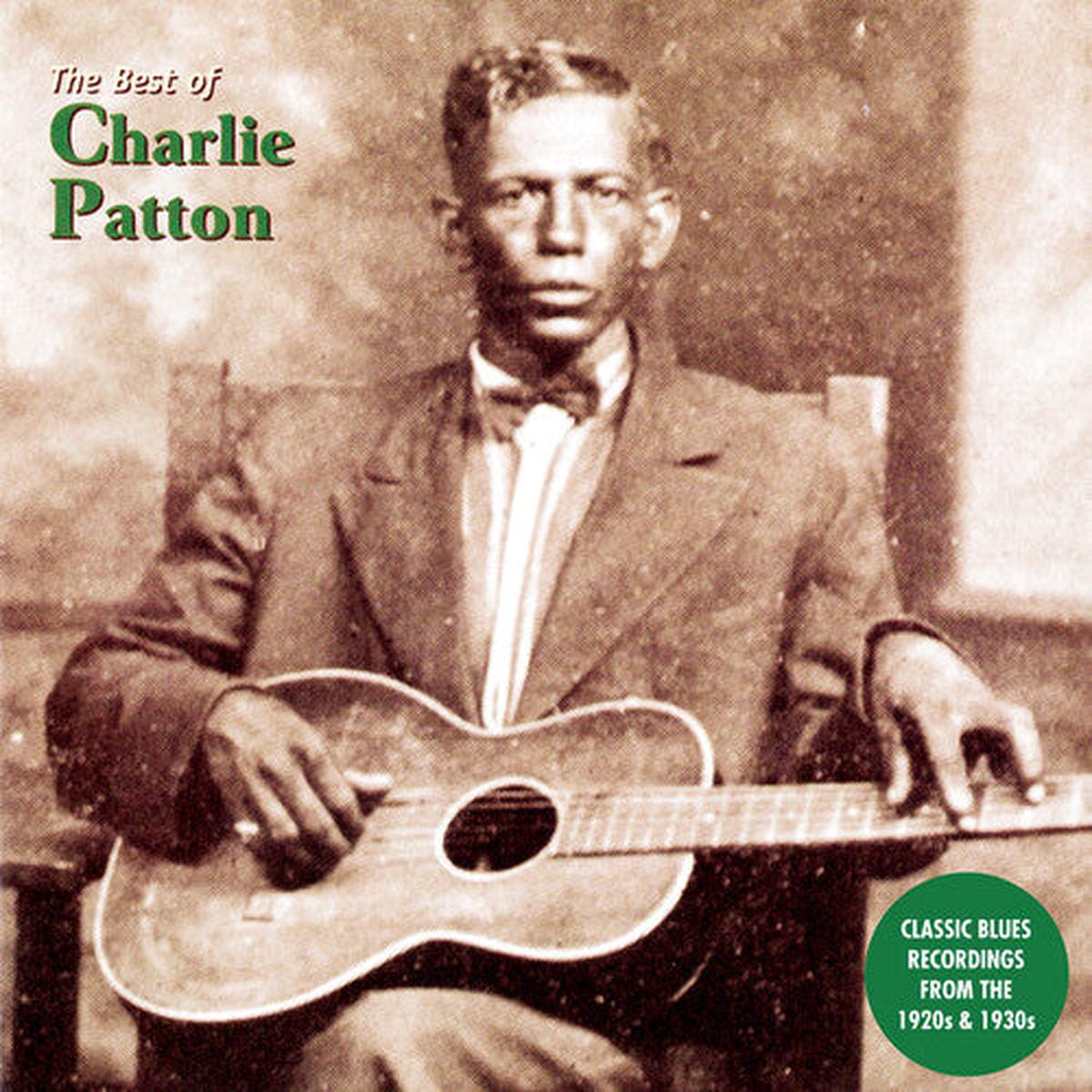 Charlie Patton 8211 The Best of Charlie Patton LP