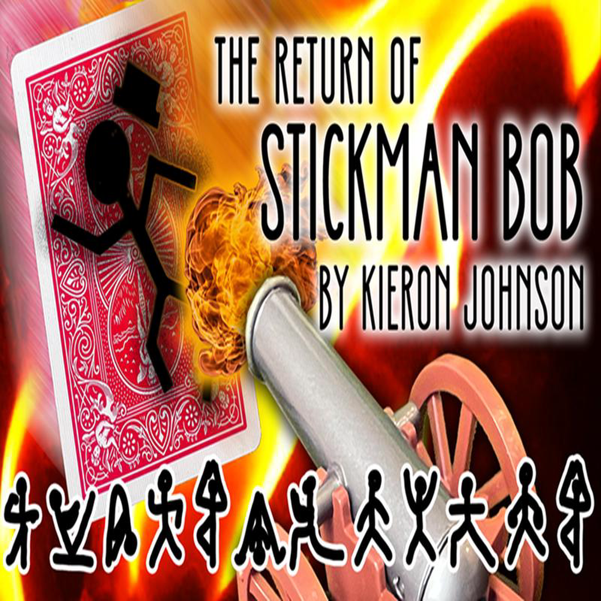 The Return of Stickman Bob by Kieron Johnson 8211 Trick