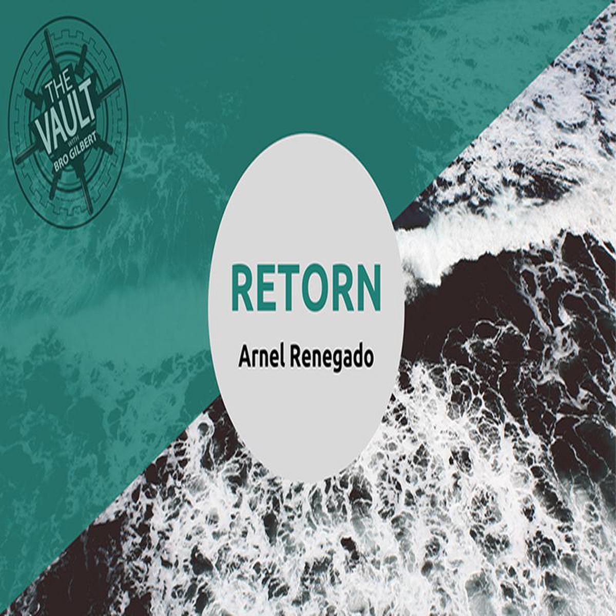 The Vault 8211 Retorn by Arnel Renegado video DOWNLOAD