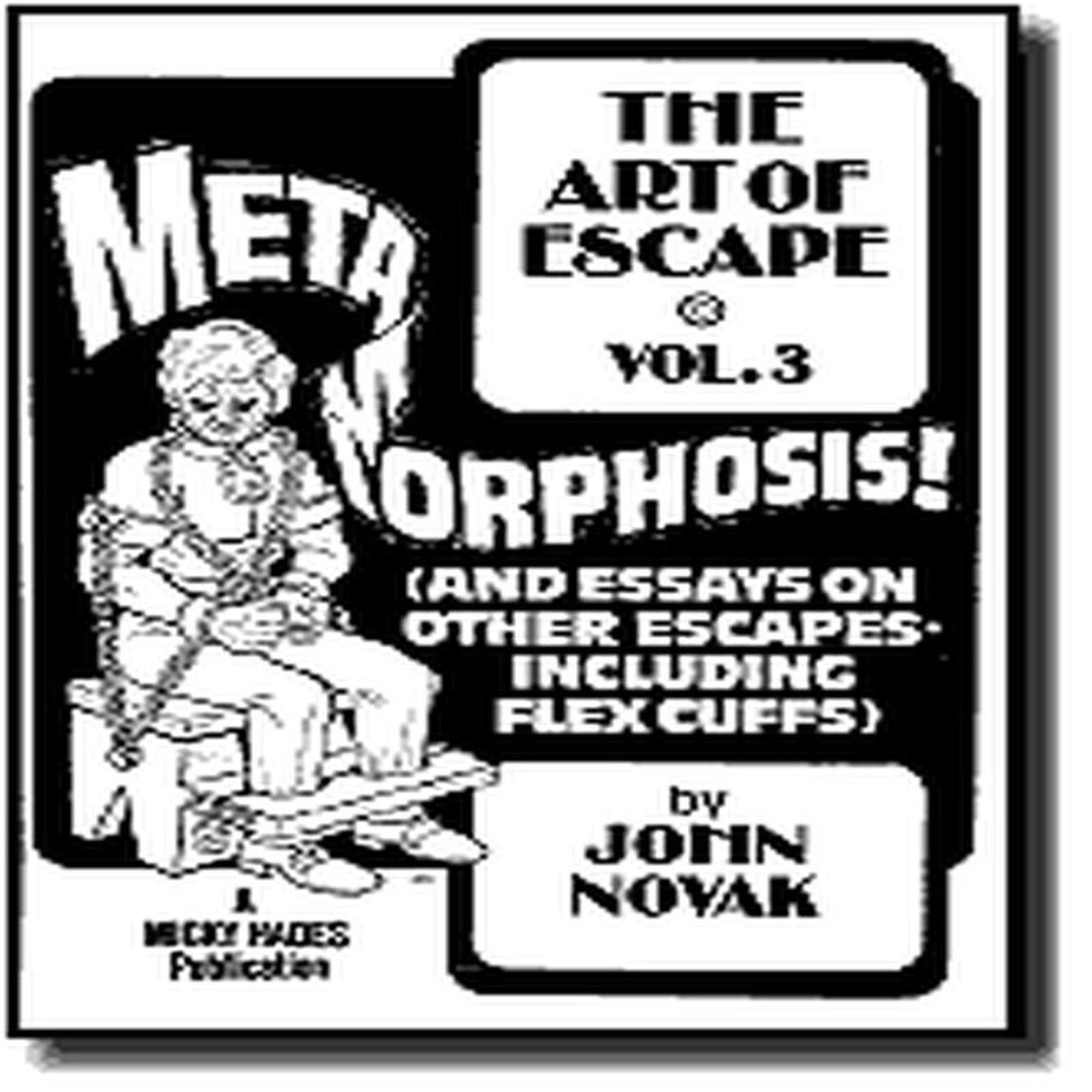Art of Escape VOL 3 8211 Metamorphosis by John Novak 8211 Book