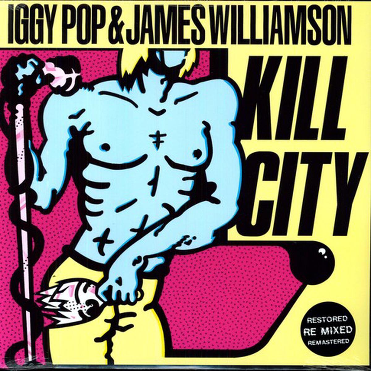 Iggy Pop & James Williamson- Kill City