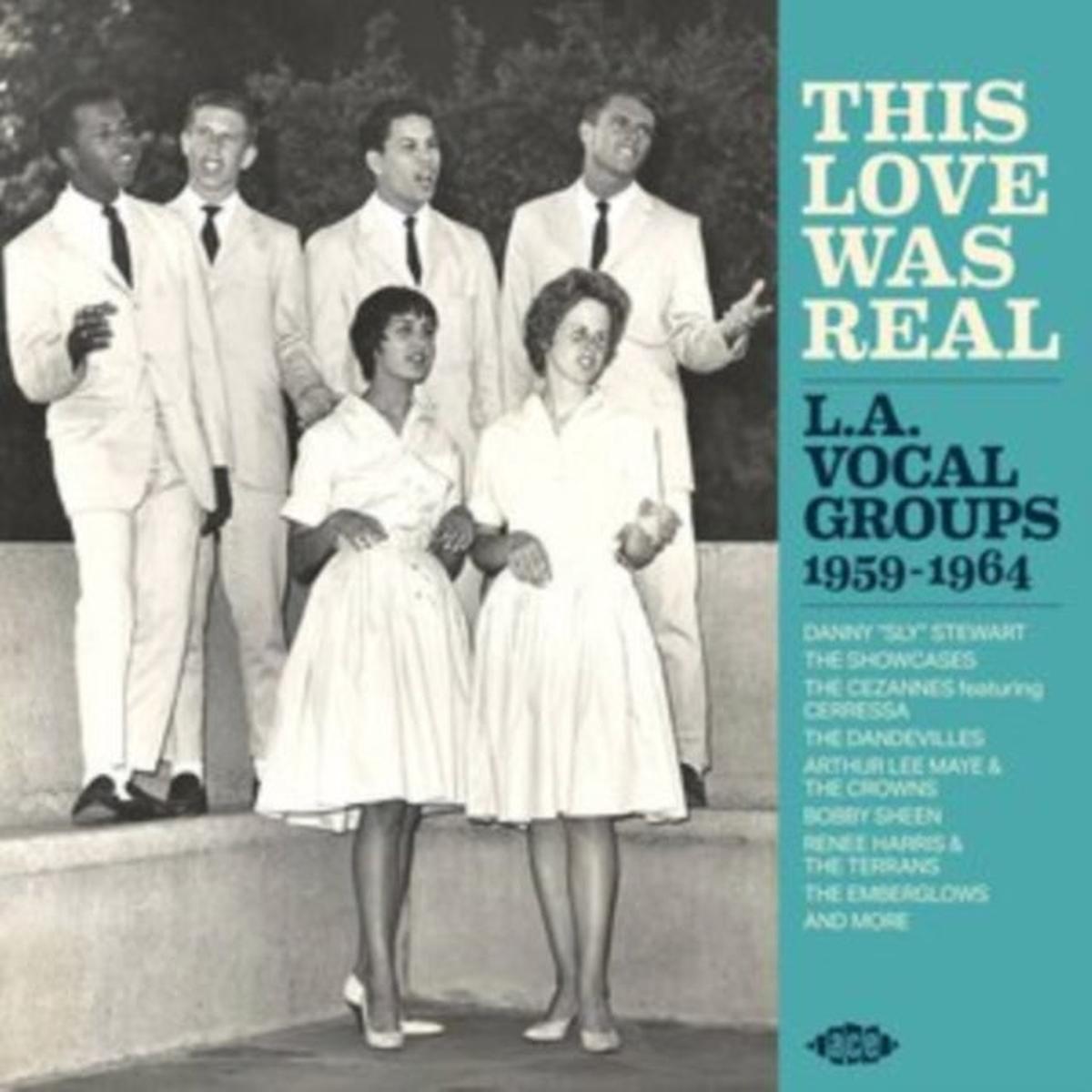 Various Artists CD - This Love Was Real / L  A  Vocal Groups 1959-1964